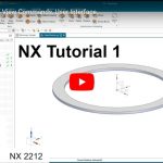 NX Tutorial Video 1 - User Interface