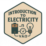Badge - Introduction to Electricity